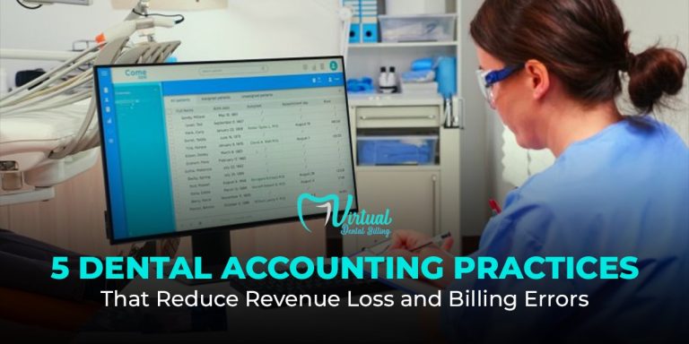 5 Dental Accounting Practices That Reduce Revenue Loss
