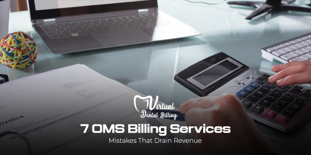 7 OMS Billing Services Mistakes That Drain Revenue