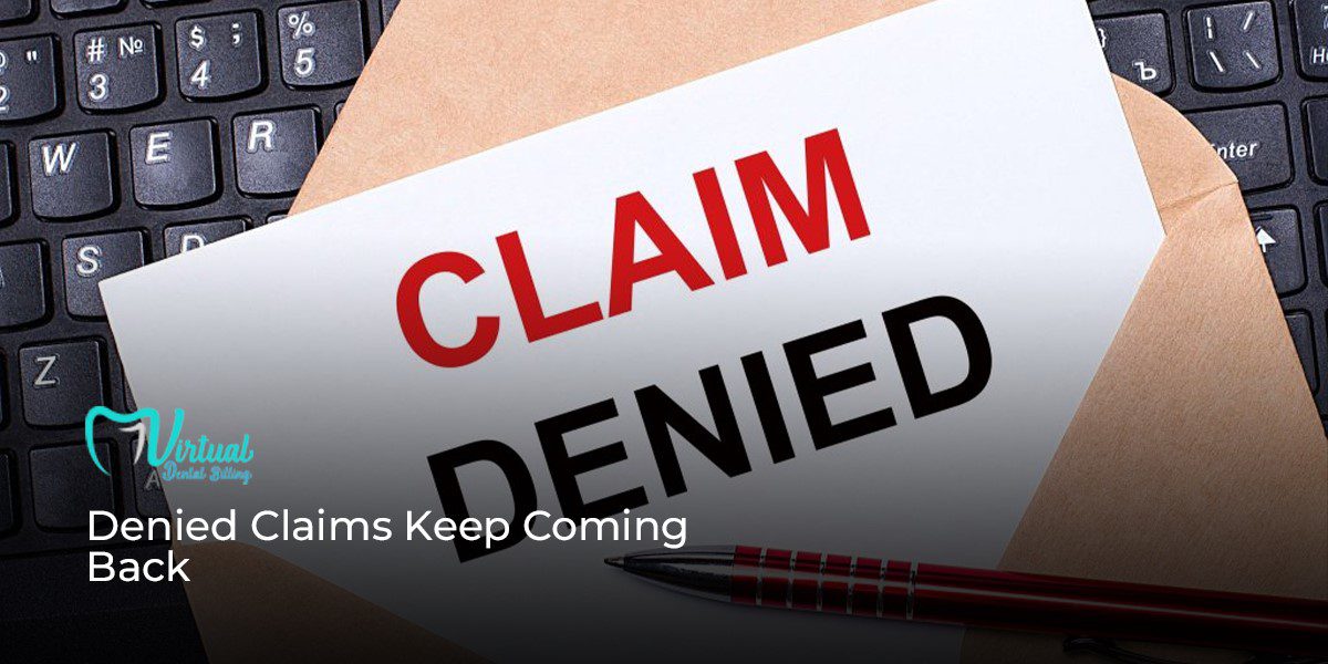 Denied Claims Keep Coming Back