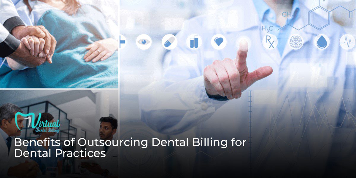 Benefits of Outsourcing Dental Billing for Dental Practices