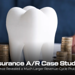 Dental Insurance A/R Case Study: $68K Recovered