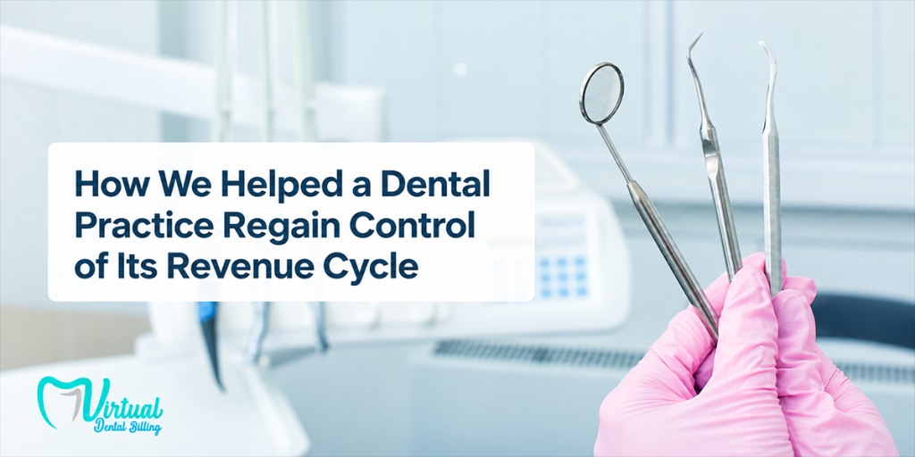 How a Dental Practice Regained Revenue Control