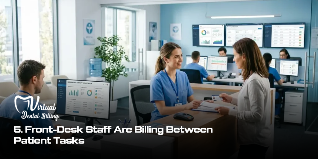 Front-Desk Staff Are Billing Between Patient Tasks