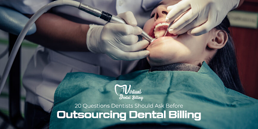 20 Questions to Ask Before Outsourcing Dental Billing